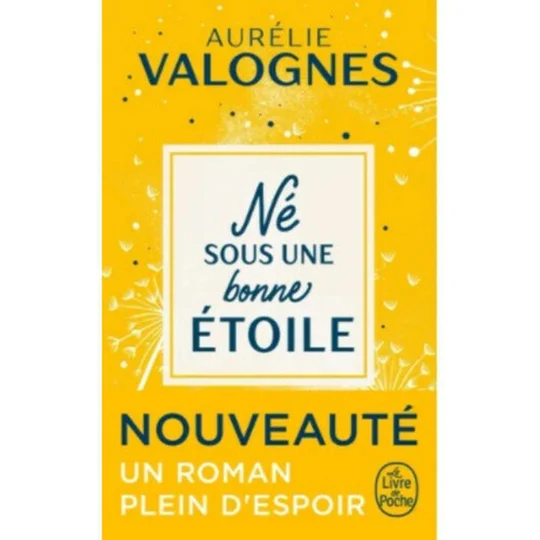 Né sous une une bonne étoile (Poche) - Aurélie Valognes