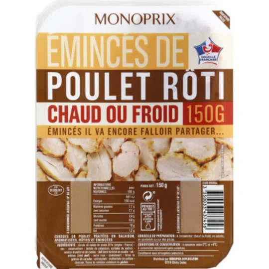 Emincés de poulet rôti chaud ou froid