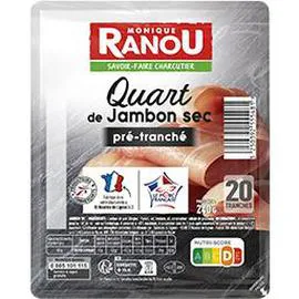 MONIQUE RANOU Quart de jambon sec pré-tranché 240g