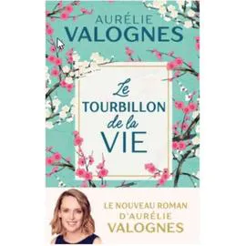 FAYARD Le tourbillon de la vie - Aurélie Valognes l'unité