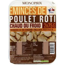MONOPRIX Emincés de poulet rôti chaud ou froid 150g