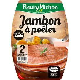 FLEURY MICHON Jambon cuit à poêler 2x80g
